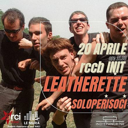 Indiepanchine presenta i leatherette e soloperisoci live al circolo arci rccb_init